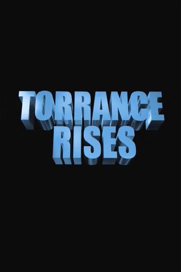Locandina di Torrance Rises