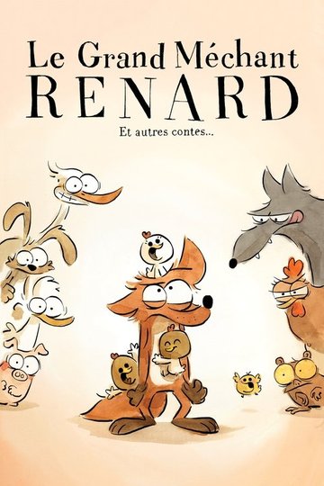 Locandina di Le Grand Méchant Renard et autres contes...