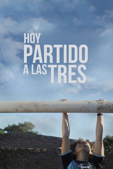 Locandina di Hoy partido a las tres