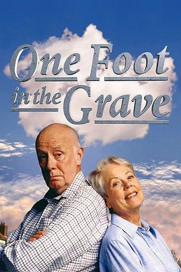 Locandina di One Foot in the Grave