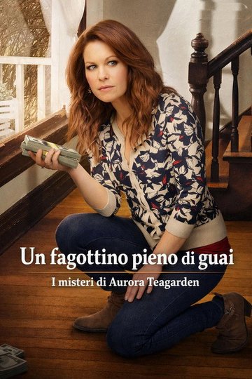 Locandina di I misteri di Aurora Teagarden - Un fagottino pieno di guai