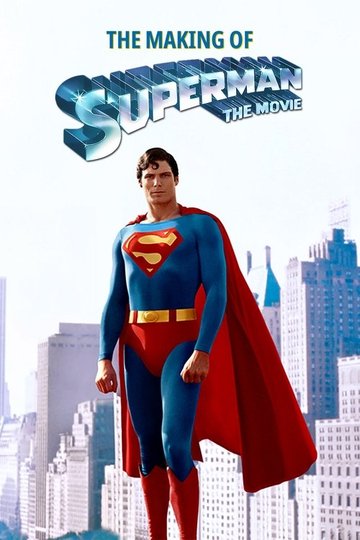 Locandina di The Making of 'Superman: The Movie'
