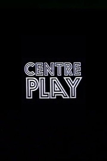 Locandina di Centre Play