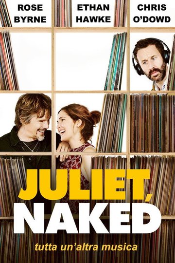 Locandina di Juliet Naked - Tutta un'altra musica