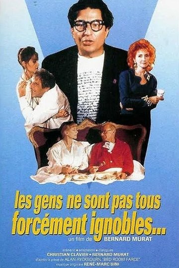 Locandina di Les gens ne sont pas forcément ignobles