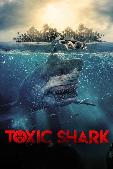 Locandina di Toxic Shark