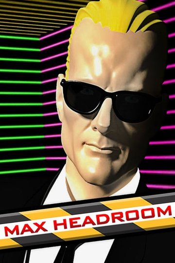 Locandina di Max Headroom