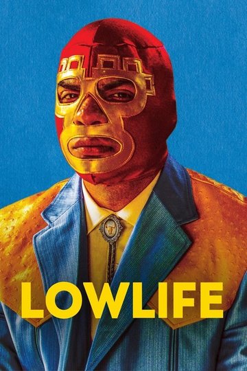 Locandina di Lowlife
