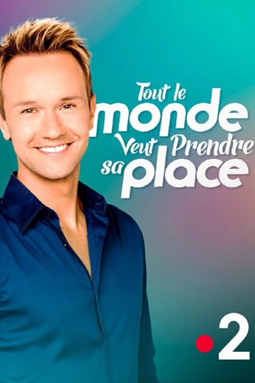 Locandina di Tout le monde veut prendre sa place
