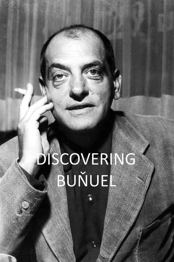 Locandina di Discovering Buñuel