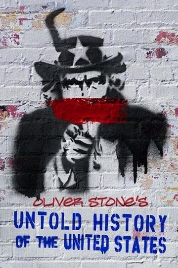Locandina di Oliver Stone's Untold History of the United States