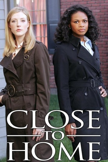 Locandina di Close to Home - Giustizia ad ogni costo