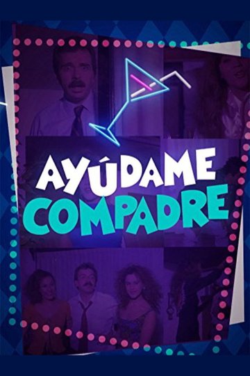 Locandina di Ayúdame compadre