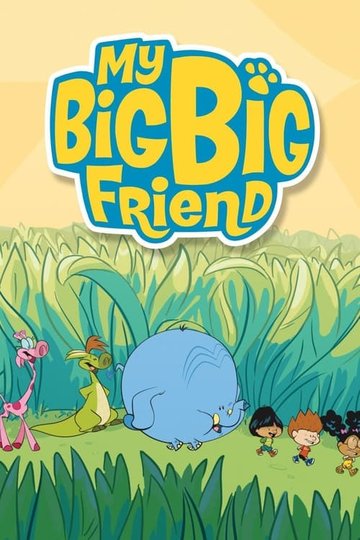 Locandina di My Big Big Friend