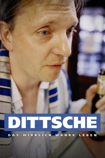 Locandina di Dittsche - Das wirklich wahre Leben