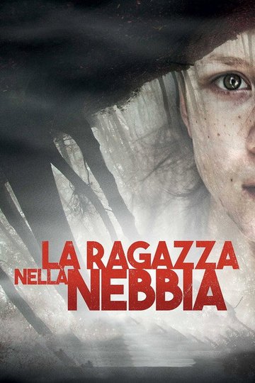 Locandina di La ragazza nella nebbia