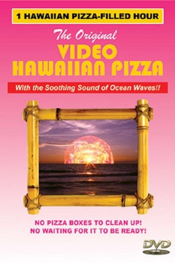 Locandina di The Original Video Hawaiian Pizza