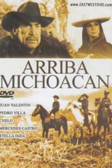 Locandina di Arriba Michoacán