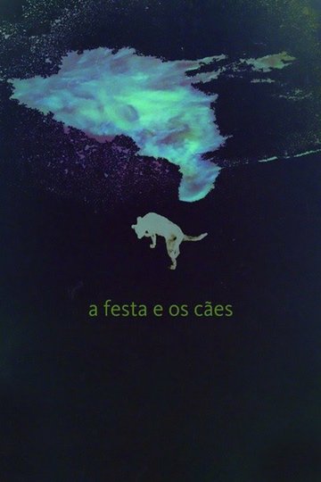 Locandina di A Festa e os Cães