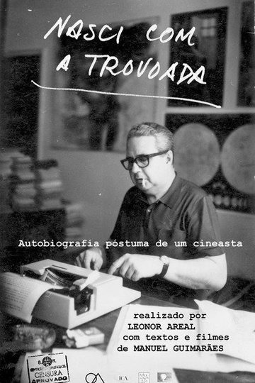 Locandina di Nasci com a Trovoada: Autobiografia póstuma de um cineasta