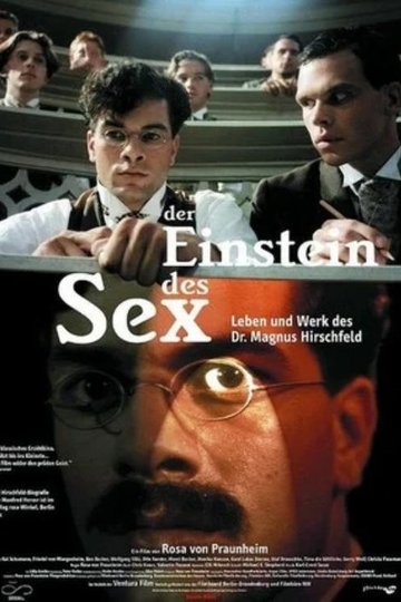 Locandina di L'Einstein del sesso - ovvero la storia del Dr. Magnus Hirschfeld