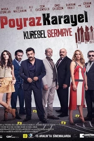 Locandina di Poyraz Karayel: Küresel Sermaye