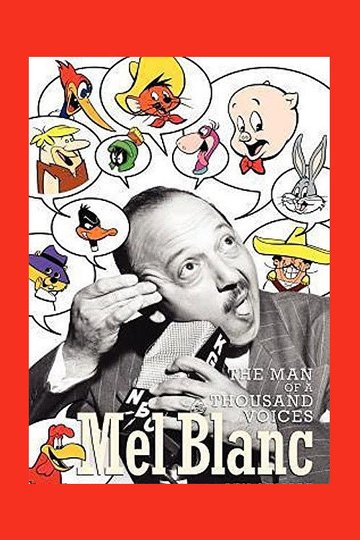 Locandina di Mel Blanc: The Man of a Thousand Voices