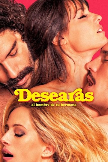 Locandina di Desearás al hombre de tu hermana