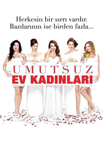 Locandina di Umutsuz Ev Kadınları