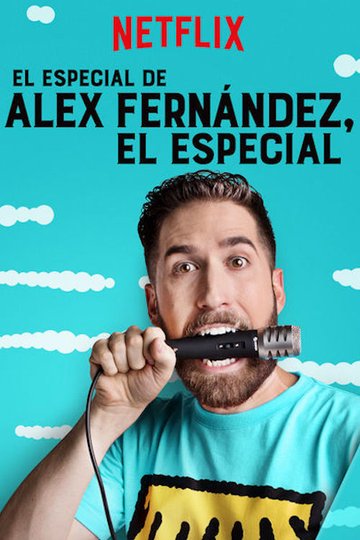 Locandina di El Especial de Alex Fernández, el Especial