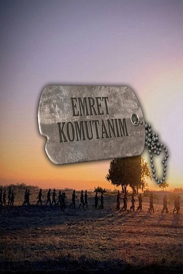 Locandina di Emret Komutanım
