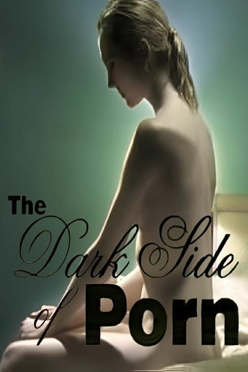 Locandina di The Dark Side of Porn: The Real Animal Farm