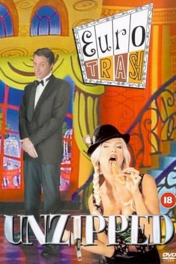 Locandina di Eurotrash Unzipped