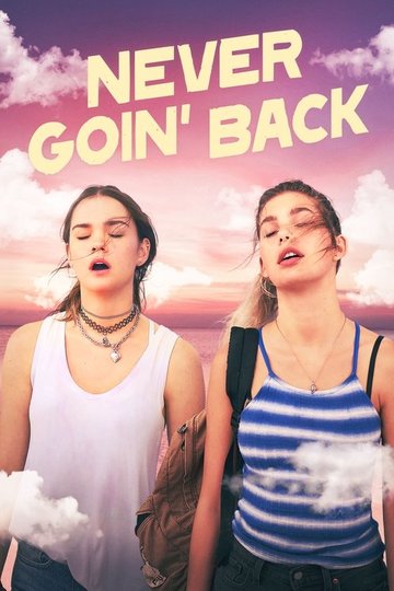 Locandina di Never Goin' Back
