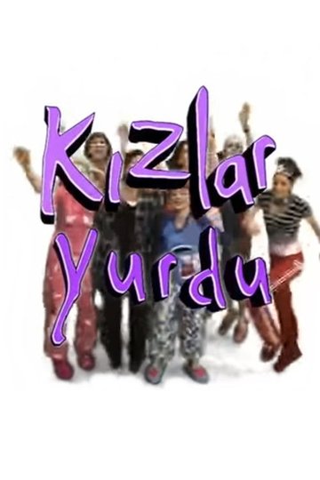 Locandina di Kızlar Yurdu