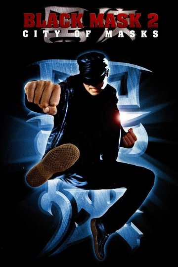 Locandina di Black Mask 2: City of Masks