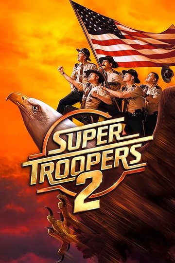 Locandina di Super Troopers 2
