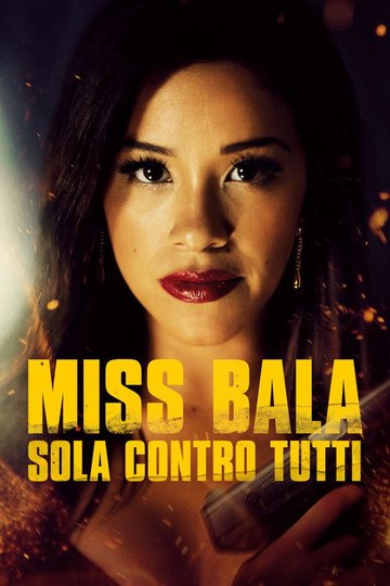 Locandina di Miss Bala - Sola contro tutti