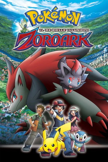 Locandina di Pokémon - Il re delle illusioni Zoroark