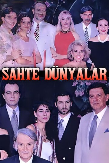 Locandina di Sahte Dünyalar