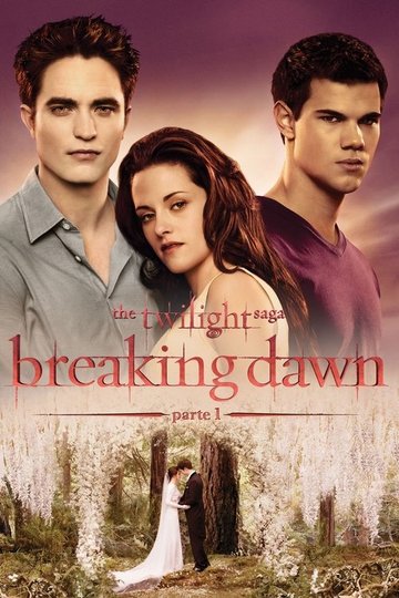 Locandina di The Twilight Saga: Breaking Dawn - Parte 1