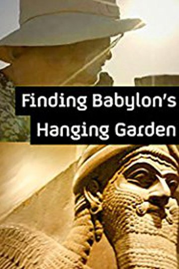 Locandina di Finding Babylon's Hanging Garden