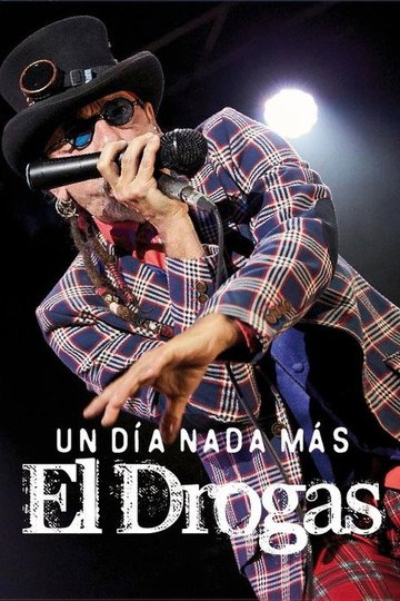 Locandina di El Drogas: un día nada más