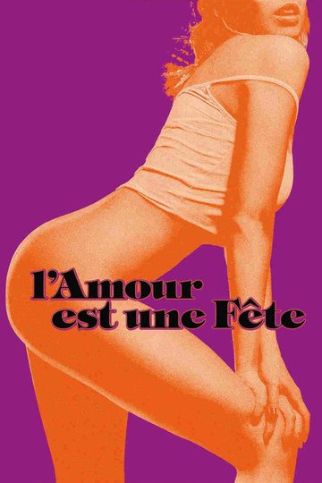 Locandina di L'amour est une fête