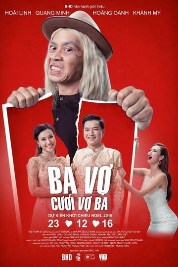 Locandina di Ba Vợ Cưới Vợ Ba