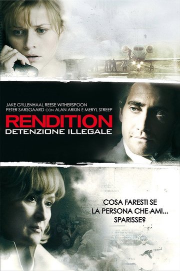 Locandina di Rendition - Detenzione illegale