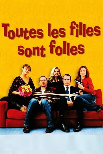 Locandina di Toutes les filles sont folles