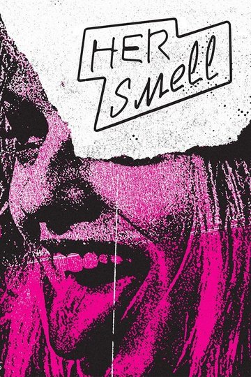 Locandina di Her Smell