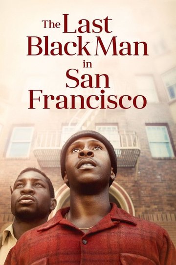 Locandina di The Last Black Man in San Francisco