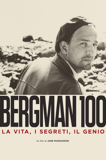 Locandina di Bergman 100: la vita, i segreti, il genio